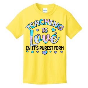 Teaching Is Love In It's Purest Form Kids T-Shirt