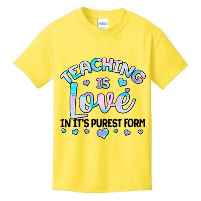 Teaching Is Love In It's Purest Form Kids T-Shirt
