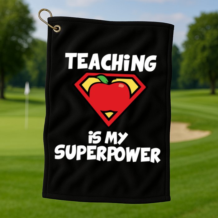 Teaching Is My Superpower Apple Crest Golf Towel