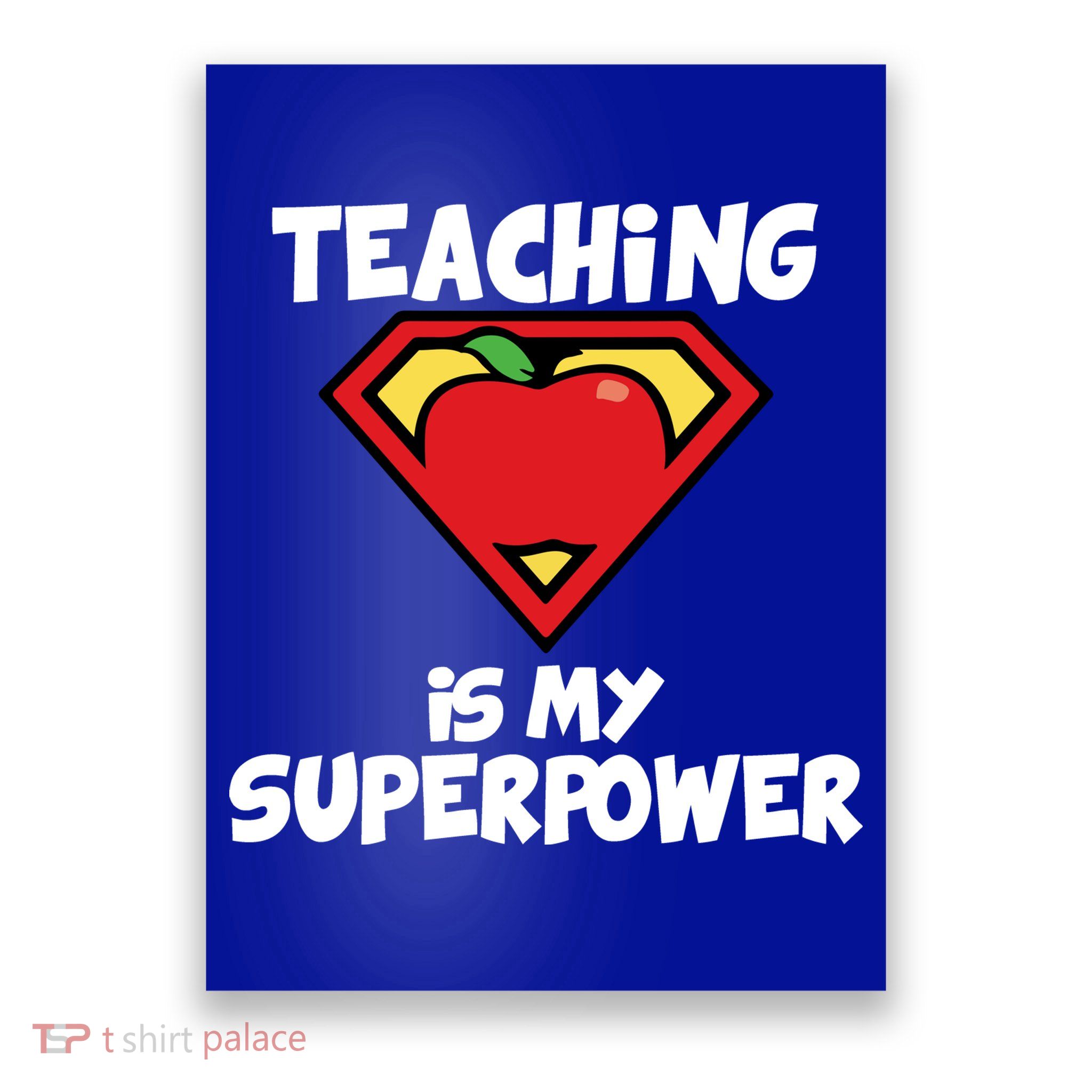 Teaching Is My Superpower Apple Crest Poster