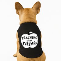 Teaching Is My Thing Doggie Tank
