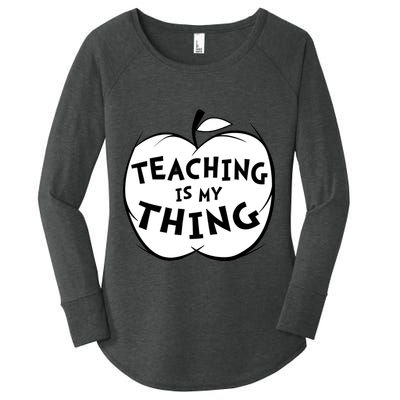 Teaching Is My Thing Women's Perfect Tri Tunic Long Sleeve Shirt