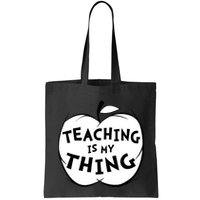 Teaching Is My Thing Bag
