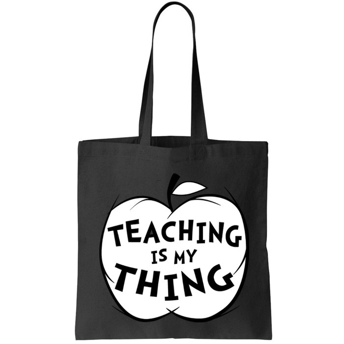 Teaching Is My Thing Bag