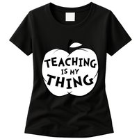 Teaching Is My Thing Womens T-Shirt