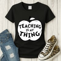 Teaching Is My Thing Womens T-Shirt
