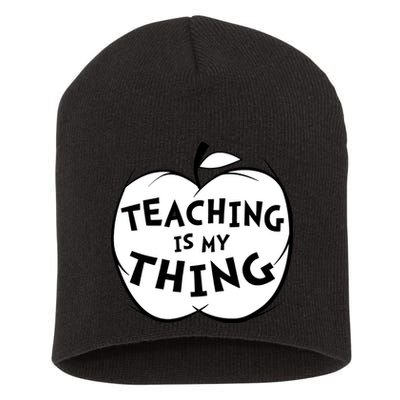Teaching Is My Thing Short Acrylic Beanie