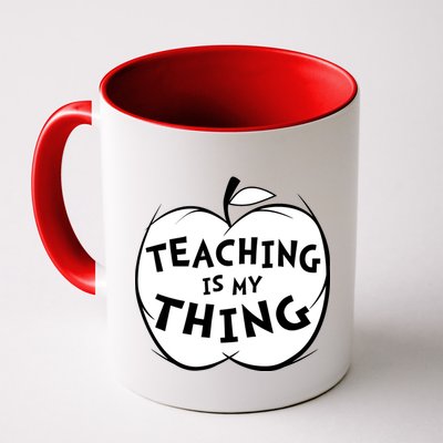 Teaching Is My Thing Mug