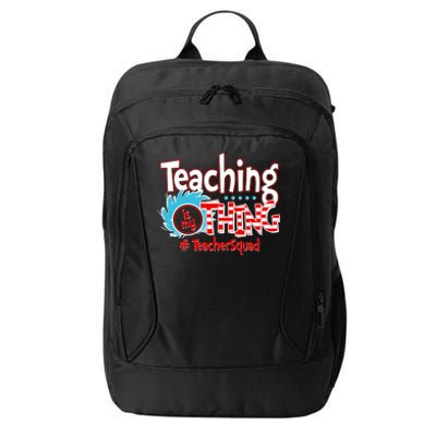 Teaching Is My Thing Teacher Squad Funny City Backpack