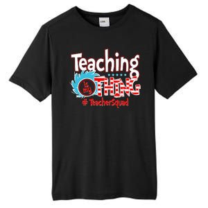 Teaching Is My Thing Teacher Squad Funny Tall Fusion ChromaSoft Performance T-Shirt