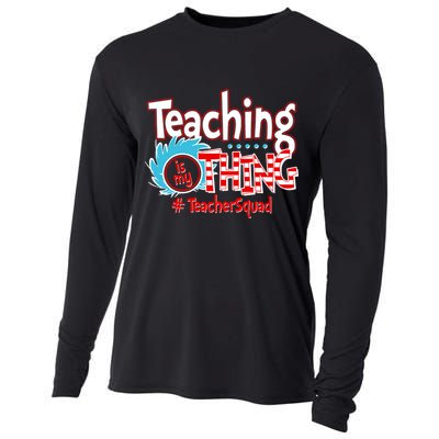Teaching Is My Thing Teacher Squad Funny Cooling Performance Long Sleeve Crew
