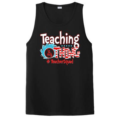 Teaching Is My Thing Teacher Squad Funny PosiCharge Competitor Tank