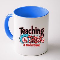 Teaching Is My Thing Teacher Squad Funny Coffee Mug