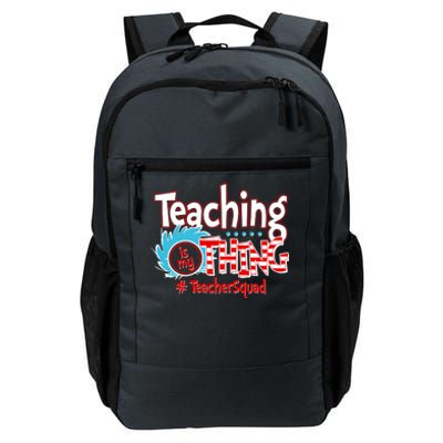 Teaching Is My Thing Teacher Squad Funny Daily Commute Backpack