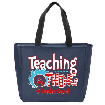 Teaching Is My Thing Teacher Squad Funny Zip Tote Bag