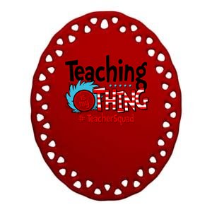 Teaching Is My Thing Teacher Squad Funny Ceramic Oval Ornament