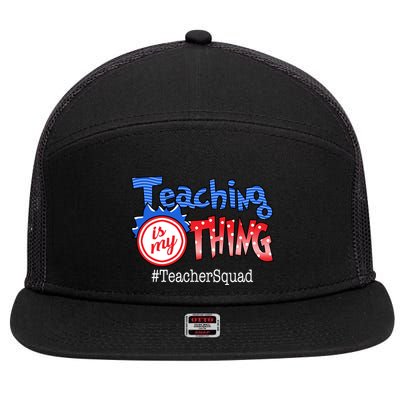 Teaching Is My Thing TeacherSquad 7 Panel Mesh Trucker Snapback Hat