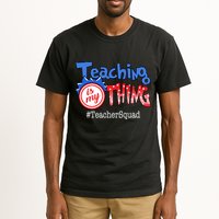 Teaching Is My Thing TeacherSquad Tall T-Shirt