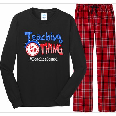 Teaching Is My Thing TeacherSquad Long Sleeve Pajama Set