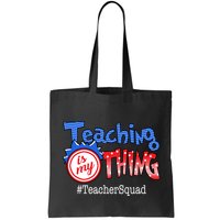 Teaching Is My Thing TeacherSquad Bag