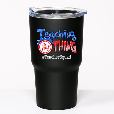 Teaching Is My Thing TeacherSquad Tumbler
