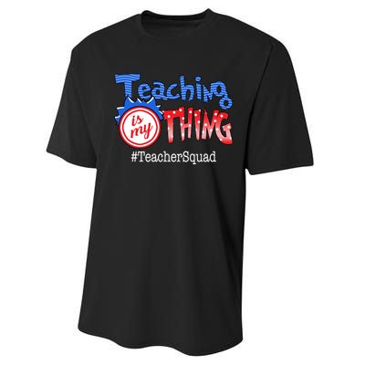 Teaching Is My Thing TeacherSquad Performance Sprint T-Shirt