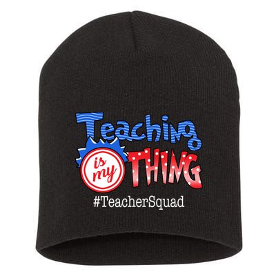 Teaching Is My Thing TeacherSquad Short Acrylic Beanie