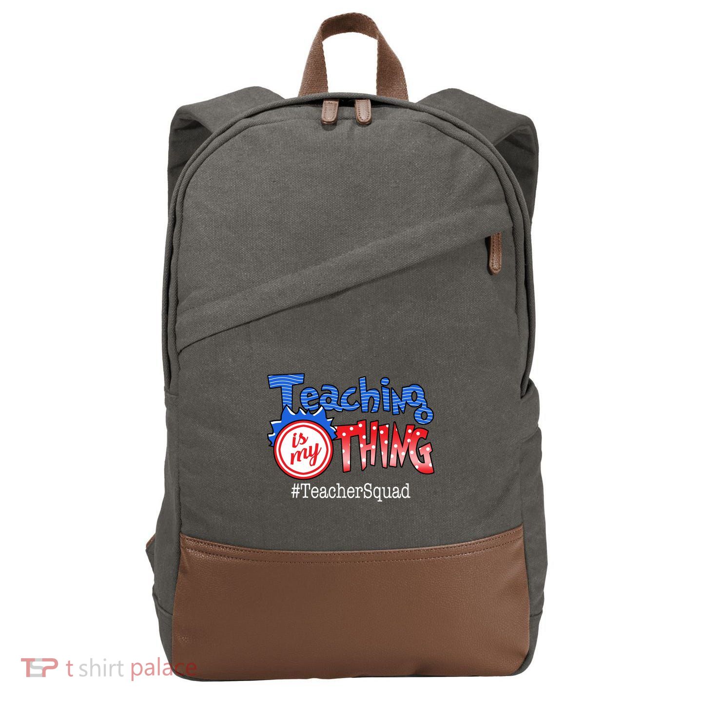 Teaching Is My Thing TeacherSquad Cotton Canvas Backpack