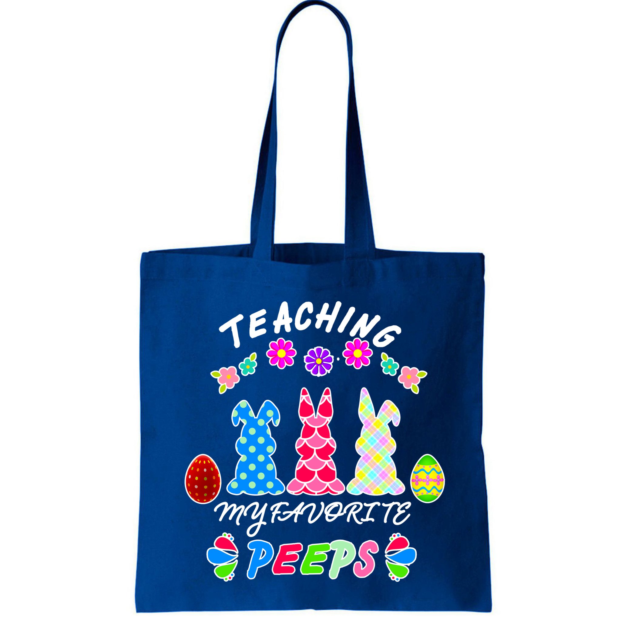 Teaching My Favorite Peeps Cute Easter Bunnies Bag