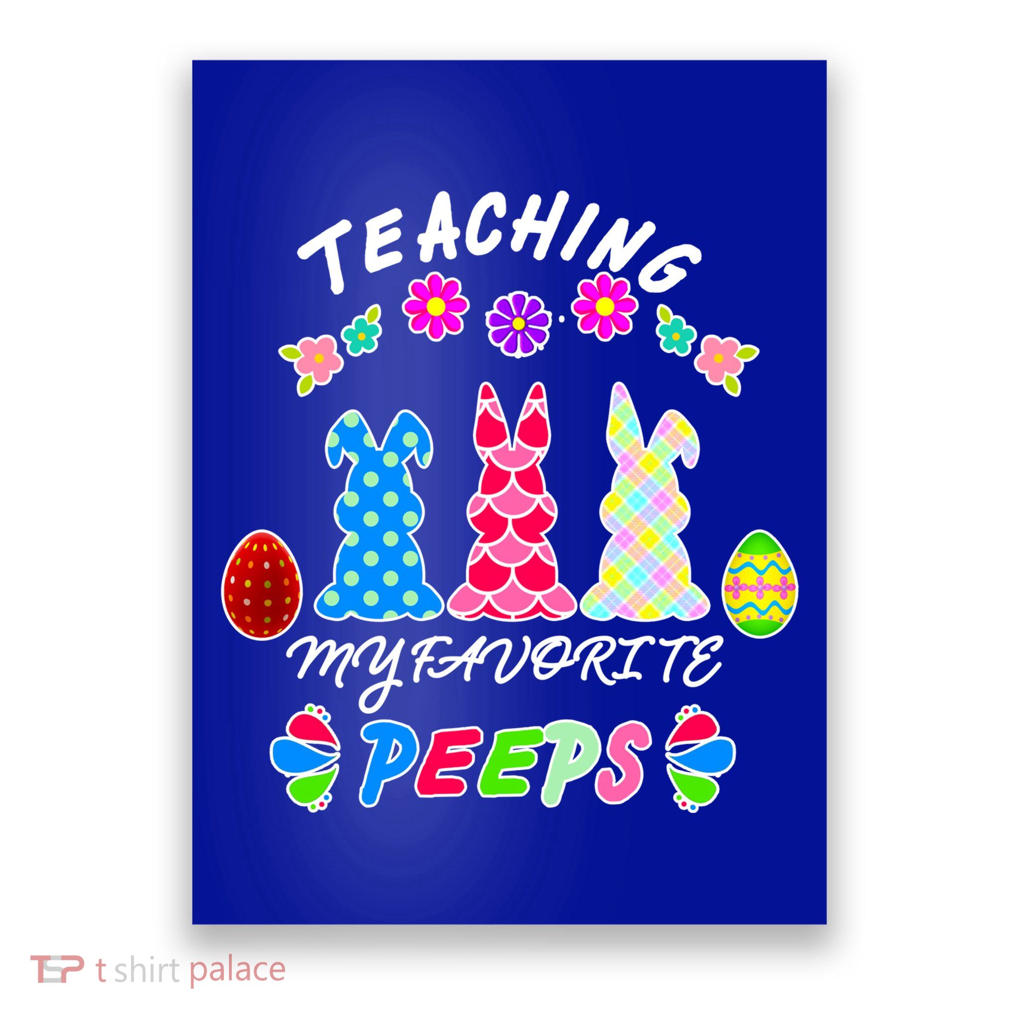 Teaching My Favorite Peeps Cute Easter Bunnies Poster