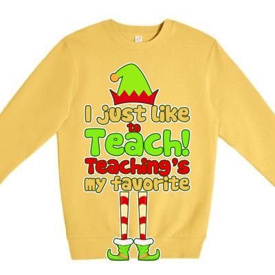 Teaching's My Favorite Elf  Premium Crewneck Sweatshirt