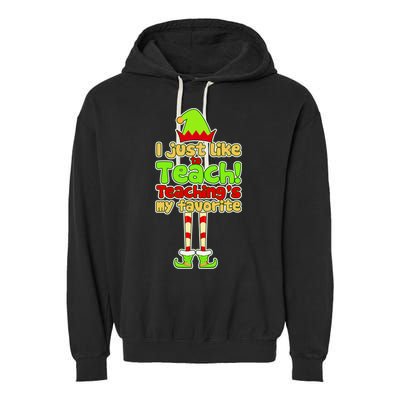 Teaching's My Favorite Elf  Garment-Dyed Fleece Hoodie