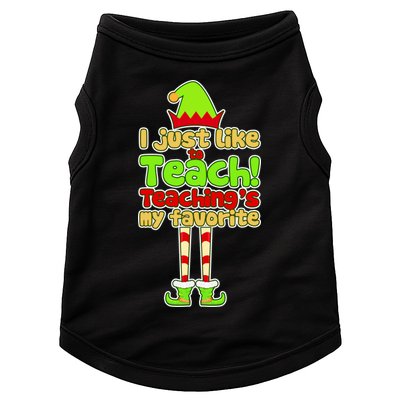 Teaching's My Favorite Elf  Doggie Tank