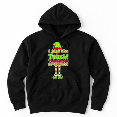 Teaching's My Favorite Elf  Hoodie