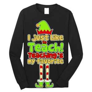 Teaching's My Favorite Elf  Long Sleeve Shirt