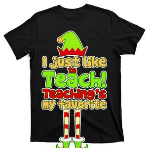 Teaching's My Favorite Elf  T-Shirt