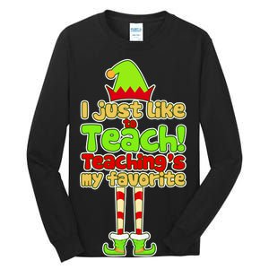 Teaching's My Favorite Elf  Tall Long Sleeve T-Shirt