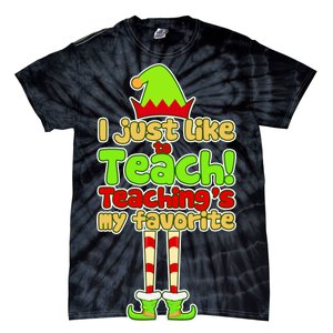 Teaching's My Favorite Elf  Tie-Dye T-Shirt