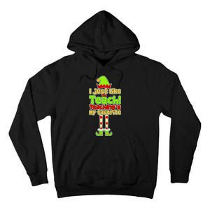 Teaching's My Favorite Elf  Tall Hoodie