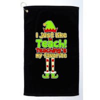 Teaching's My Favorite Elf  Golf Towel