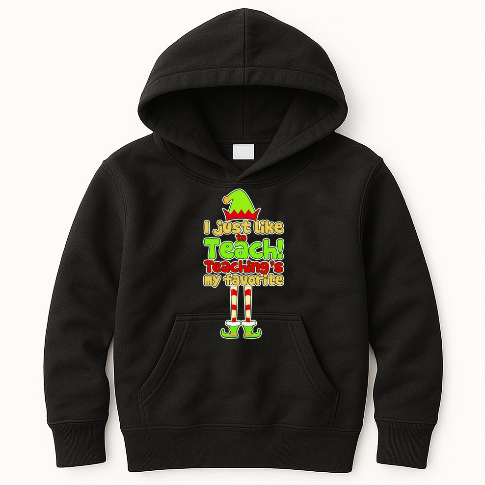 Teaching's My Favorite Elf  Kids Hoodie