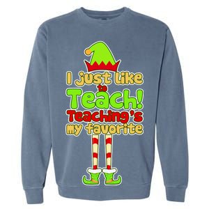 Teaching's My Favorite Elf  Garment-Dyed Sweatshirt