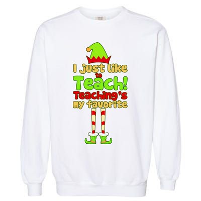 Teaching's My Favorite Elf  Garment-Dyed Sweatshirt
