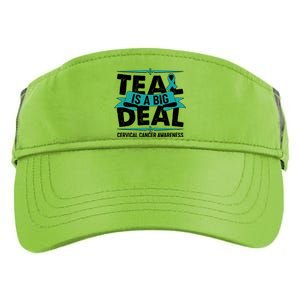 Teal Is A Big Deal Cervical Cancer Awareness Adult Drive Performance Visor