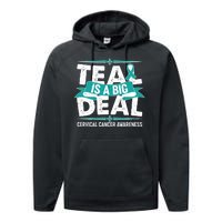 Teal Is A Big Deal Cervical Cancer Awareness Performance Fleece Hoodie