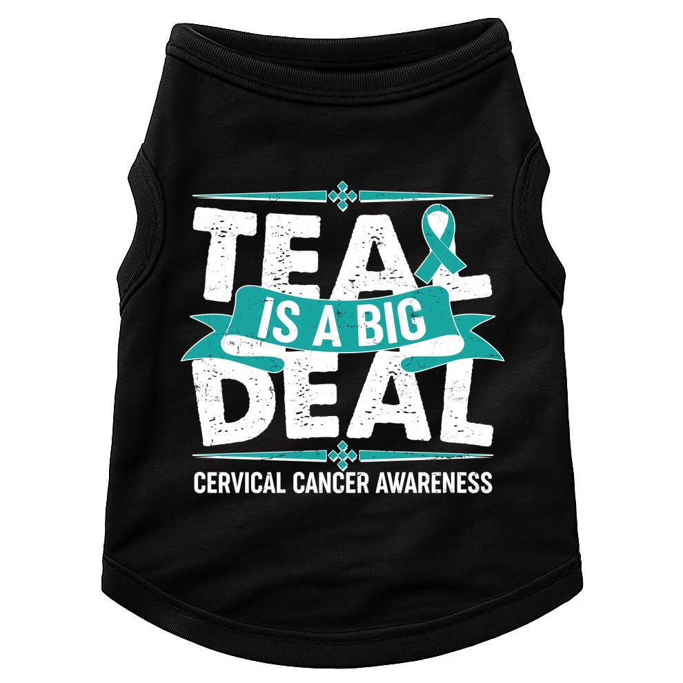 Teal Is A Big Deal Cervical Cancer Awareness Doggie Tank