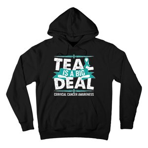 Teal Is A Big Deal Cervical Cancer Awareness Hoodie