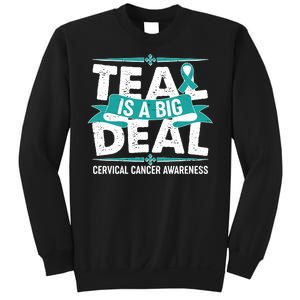 Teal Is A Big Deal Cervical Cancer Awareness Sweatshirt