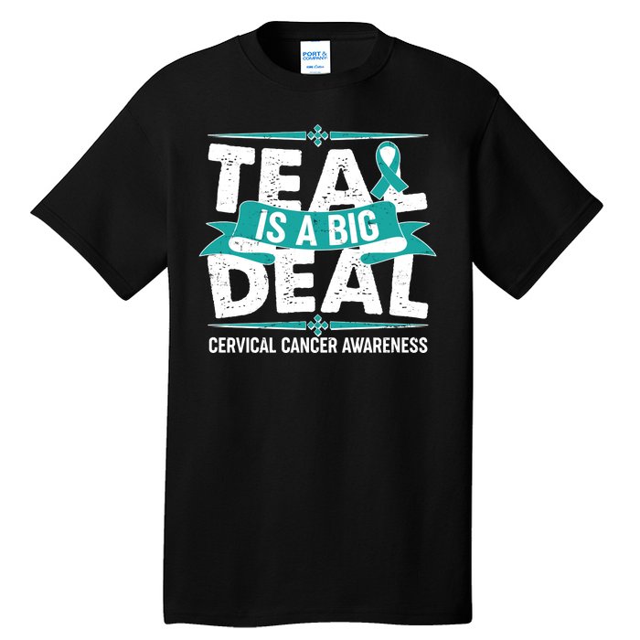 Teal Is A Big Deal Cervical Cancer Awareness Tall T-Shirt