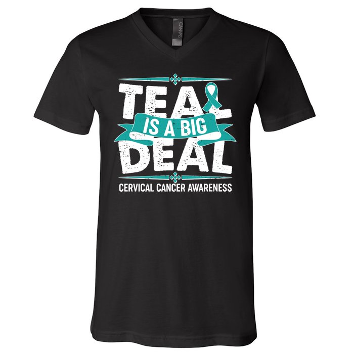 Teal Is A Big Deal Cervical Cancer Awareness V-Neck T-Shirt